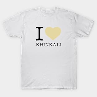 I LOVE KHINKALI T-Shirt